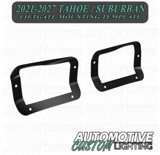 [ACL-CTA-LMT] Automotive Custom Lighting Liftgate Mounting Template - Tahoe